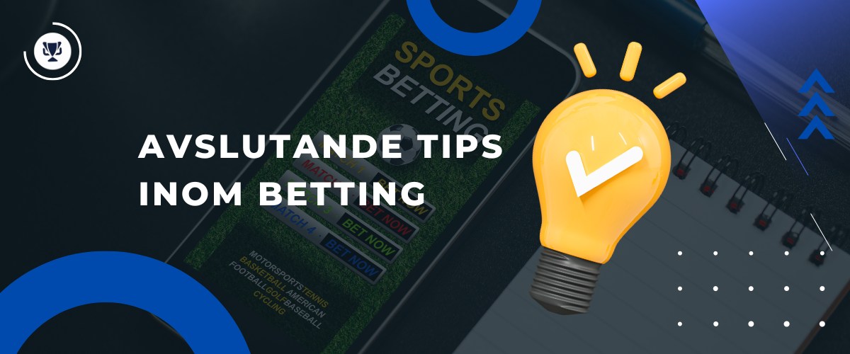 Avslutande tips inom betting