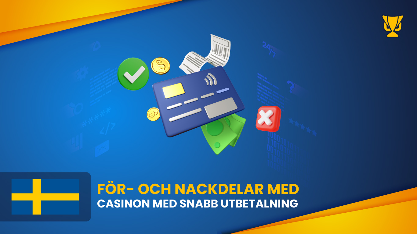 För- och nackdelar med kasinon med snabb utbetalning