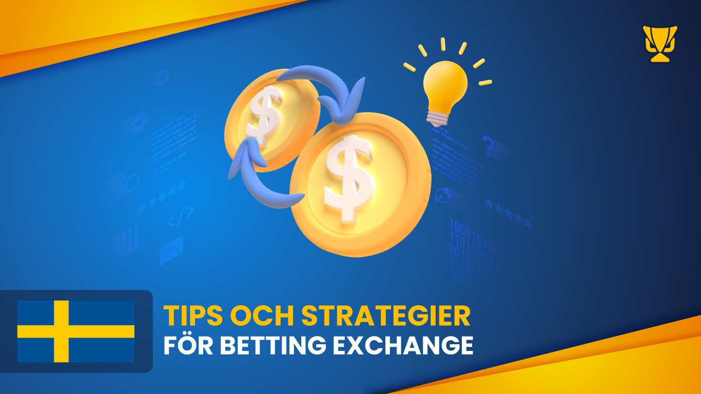 Tips och strategier för betting exchange