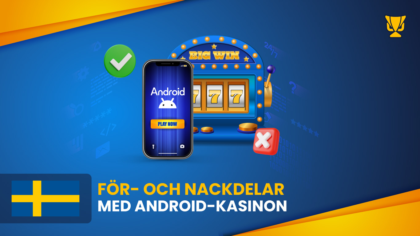 För- och nackdelar med Android-kasinon