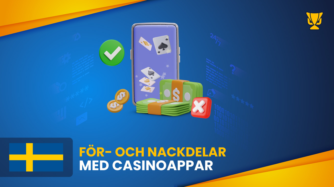 För- och nackdelar med casinoappar