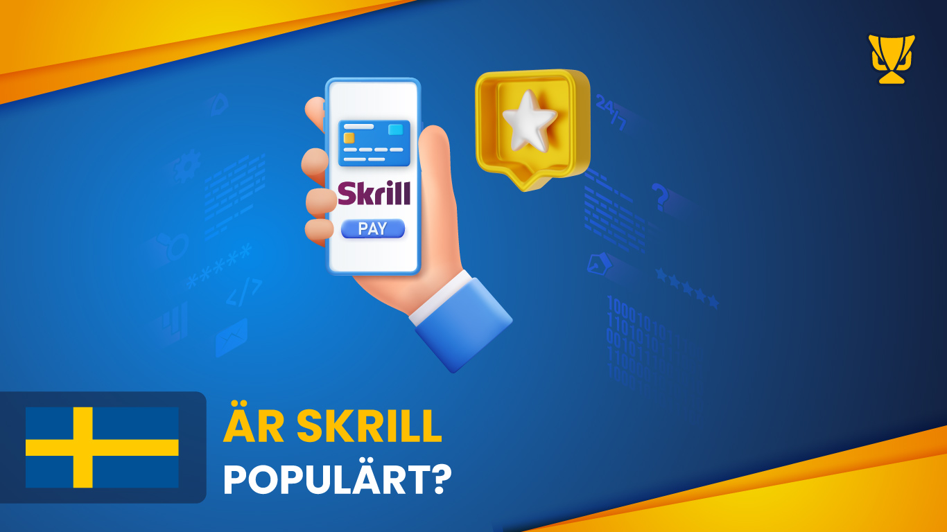 Är Skrill populärt i Sverige?