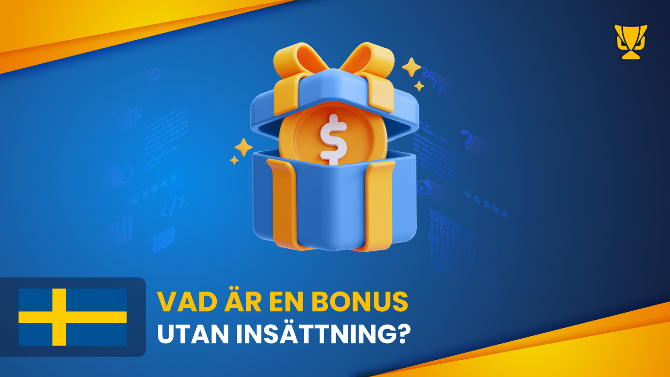 Vad är en bonus utan insättning?